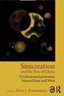 Cover: Sinicization and the Rise of China - Routledge