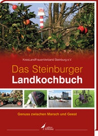 Abbildung von: Das Steinburger Landkochbuch - edition limosa