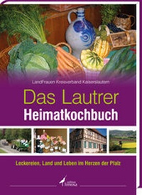 Abbildung von: Das Lautrer Heimatkochbuch - edition limosa