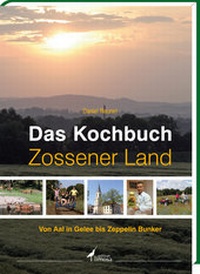 Abbildung von: Das Kochbuch Zossener Land - edition limosa