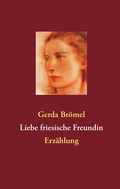 Cover: Liebe friesische Freundin - BoD - Books on Demand