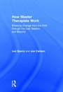 Cover: How Master Therapists Work - Routledge