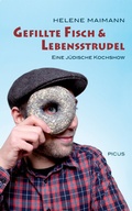 Cover: Gefillte Fisch & Lebensstrudel - Picus Verlag