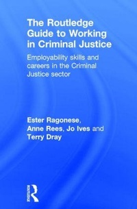 Abbildung von: The Routledge Guide to Working in Criminal Justice - Routledge