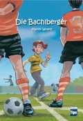 Cover: Die Bachlberger - Tips Zeitungs GmbH & Co KG
