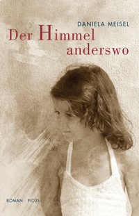 Abbildung von: Der Himmel anderswo - Picus Verlag