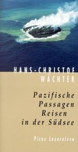 Cover: Pazifische Passagen. Reisen in der S&uuml;dsee - Picus Verlag