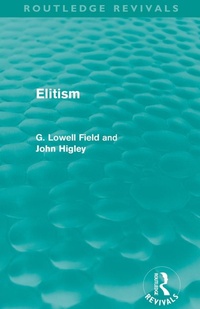Enlarge image Cover: Elitism (Routledge Revivals) - Routledge