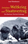 Cover: Zwischen Weltkrieg und Staatsvertrag - Edition Tirol
