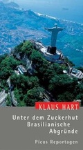 Cover: Unter dem Zuckerhut. Brasilianische Abgr&uuml;nde - Picus Verlag