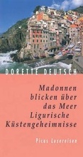 Cover: Madonnen blicken &uuml;ber das Meer. Ligurische K&uuml;stengeheimnisse - Picus Verlag