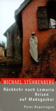 Cover: R&uuml;ckkehr nach Lemuria. Reisen auf Madagaskar - Picus Verlag