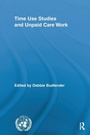 Cover: Time Use Studies and Unpaid Care Work - Routledge