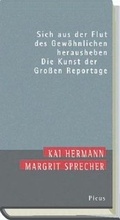 Cover: Sich aus der Flut des Gew&ouml;hnlichen herausheben - Picus Verlag