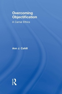 Enlarge image Cover: Overcoming Objectification - Routledge