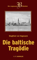 Cover: Die baltische Trag&ouml;die - Verlag f. Sammler