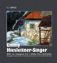 Enlarge image Cover: Emmy Hiesleitner-Singer - Verlag f. Sammler