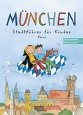 Cover: M&uuml;nchen. Stadtf&uuml;hrer f&uuml;r Kinder - Picus Verlag