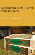 Cover: Adjudicating Family Law in Muslim Courts - Routledge