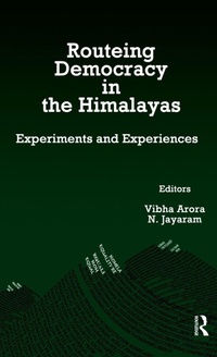 Enlarge image Cover: Routeing Democracy in the Himalayas - Routledge India