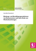 Cover: Bindungs- und Bew&auml;ltigungsreaktionen von Konsumenten nach dem Ende von Markenbeziehungen - Josef Eul Verlag