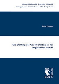Abbildung von: Die Stellung des Gesellschafters in der bulgarischen GmbH - Josef Eul Verlag