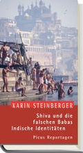 Cover: Shiva und die falschen Babas. Indische Identit&auml;ten - Picus Verlag