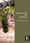 Cover: Weintourismus und Marketing - Josef Eul Verlag