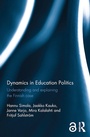 Cover: Dynamics in Education Politics - Routledge