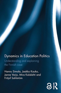 Enlarge image Cover: Dynamics in Education Politics - Routledge