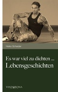 Cover: Es war viel zu dichten ... Lebensgeschichten - Vindobona Verlag