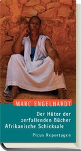 Cover: Der H&uuml;ter der zerfallenden B&uuml;cher. Afrikanische Schicksale - Picus Verlag