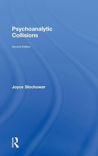 Enlarge image Cover: Psychoanalytic Collisions - Routledge