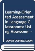 Cover: Learning-Oriented Assessment in Language Classrooms - Routledge