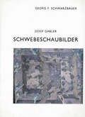 Cover: Josef Gabler - Schwebeschaubilder - Geschichtsverein f&uuml;r K&auml;rnten