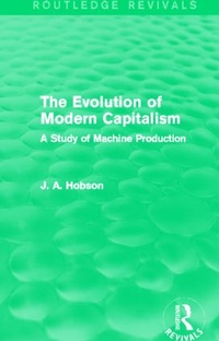 Enlarge image Cover: The Evolution of Modern Capitalism (Routledge Revivals) - Routledge