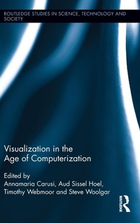 Enlarge image Cover: Visualization in the Age of Computerization - Routledge