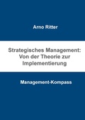 Cover: Strategisches Management: Von der Theorie zur Implementierung - BoD - Books on Demand