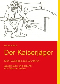 Enlarge image Cover: Der Kaiserjäger - BoD - Books on Demand