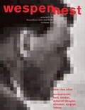 Cover: Wespennest. Zeitschrift f&uuml;r brauchbare Texte und Bilder / &Uuml;ber das B&ouml;se - Wespennest
