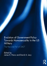 Enlarge image Cover: Evolution of Government Policy Towards Homosexuality in the US Military - Routledge