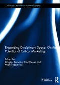 Cover: Expanding Disciplinary Space: On the Potential of Critical Marketing - Routledge