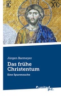 Cover: Das fr&uuml;he Christentum - united p.c.