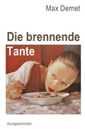 Cover: Die brennende Tante - epubli