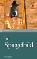 Cover: Im Spiegelbild - Vindobona Verlag