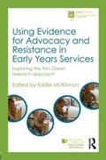 Cover: Using Evidence for Advocacy and Resistance in Early Years Services - Routledge