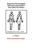 Cover: Diagnose Fibromyalgie! Und was kommt jetzt? - BoD - Books on Demand