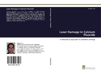 Abbildung von: Laser Damage in Calcium Fluoride - Südwestdeutscher Verlag für Hochschulschriften