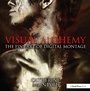 Bild: Visual Alchemy: The Fine Art of Digital Montage - Routledge
