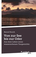 Cover: Von zur See bis zur Oder - Vindobona Verlag